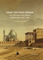 Dirk Schaal - Ernst Höltzers Persien, Inbunden. Tillgänglighet: Lägg i varukorg