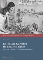 Daniel Pöhl - Koloniale Kulturen im urbanen Raum, Inbunden. Tillgänglighet: Lägg i varukorg