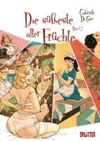 Gabriele Di Caro - Die süßeste aller Früchte. Band 2 (von 2) (limitierte Vorzugsausgabe), Inbunden