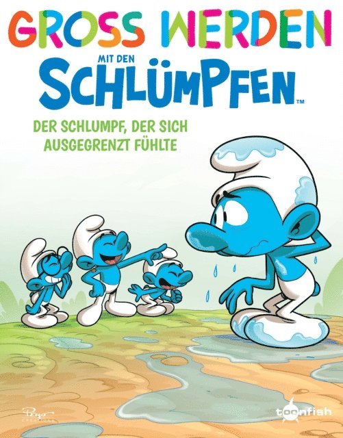Falzar, Peyo - Groß werden mit den Schlümpfen: Der Schlumpf, der sich ausgegrenzt fühlte, E-bok