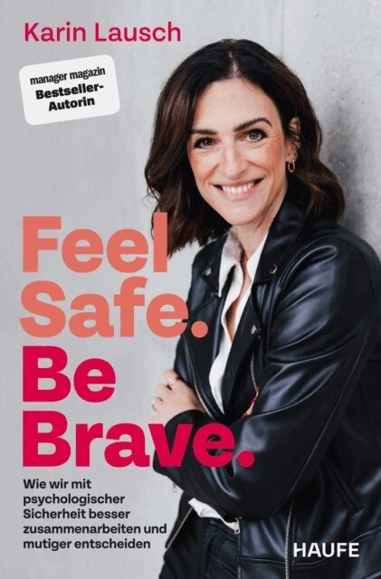 Karin Lausch - Feel Safe. Be Brave., E-bok