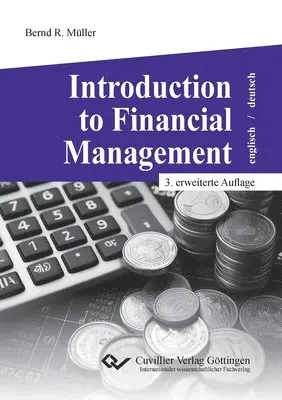 Bernd R Müller - Introduction to Financial Management, Häftad. Tillgänglighet: Lägg i varukorg