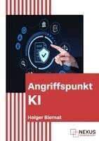 Holger Biernat - Angriffspunkt KI, Inbunden