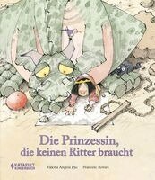 Valeria Angela Pisi, Francesc Rovira - Die Prinzessin, die keinen Ritter braucht, Inbunden