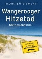 Thorsten Siemens - Wangerooger Hitzetod. Ostfrieslandkrimi, Häftad