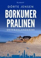 Dörte Jensen - Borkumer Pralinen. Ostfrieslandkrimi, Häftad