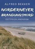 Norderneyer Brandungsmord. Ostfrieslandkrimi