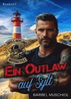 Bärbel Muschiol - Ein Outlaw auf Sylt. Rockerroman, Häftad