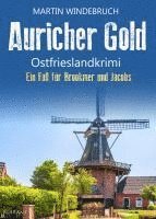 Martin Windebruch - Auricher Gold. Ostfrieslandkrimi, Häftad