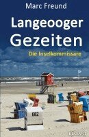 Marc Freund - Langeooger Gezeiten. Ostfrieslandkrimi, Häftad