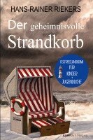 Hans-Rainer Riekers - Der geheimnisvolle Strandkorb. Kinder-Ostfrieslandkrimi zum Miträtseln!, Häftad