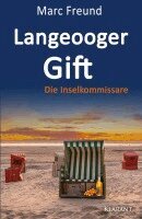 Marc Freund - Langeooger Gift. Ostfrieslandkrimi, Häftad