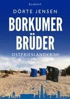 Dörte Jensen - Borkumer Brüder. Ostfrieslandkrimi, Häftad