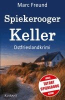 Marc Freund - Spiekerooger Keller. Ostfrieslandkrimi, Häftad