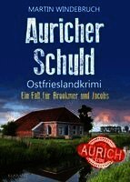 Martin Windebruch - Auricher Schuld. Ostfrieslandkrimi, Häftad