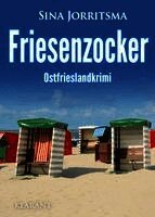 Sina Jorritsma - Friesenzocker. Ostfrieslandkrimi, Häftad