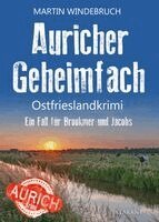 Martin Windebruch - Auricher Geheimfach. Ostfrieslandkrimi - Nordseekrimi - Küstenkrimi, Häftad