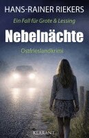 Hans-Rainer Riekers - Nebelnächte. Ostfrieslandkrimi - Küstenkrimi - Nordseekrimi, Häftad