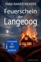 Hans-Rainer Riekers - Feuerschein über Langeoog. Ostfrieslandkrimi - Nordseekrimi - Langeoog Krimi, Häftad