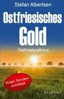 Stefan Albertsen - Ostfriesisches Gold. Ostfrieslandkrimi - Nordseekrimi, Häftad. Tillgänglighet: Lägg i varukorg