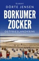 Dörte Jensen - Borkumer Zocker. Ostfrieslandkrimi - Borkum Krimi - Nordseekrimi, Häftad