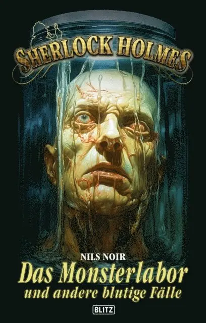 Nils Noir - Sherlock Holmes - Neue Fälle 51: Das Monsterlabor, E-bok. Tillgänglighet: Lägg i varukorg