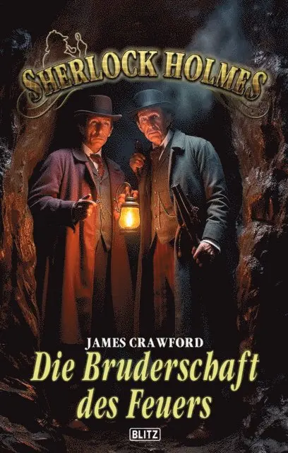 James Crawford - Sherlock Holmes - Neue Fälle 52: Die Bruderschaft des Feuers, E-bok. Tillgänglighet: Lägg i varukorg