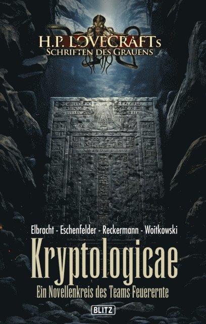 Ina Elbracht, Christian Veit Eschenfelder, Felix Woitkowski, Tobias Reckermann - Lovecrafts Schriften des Grauens 42: Kryptologicae, E-bok