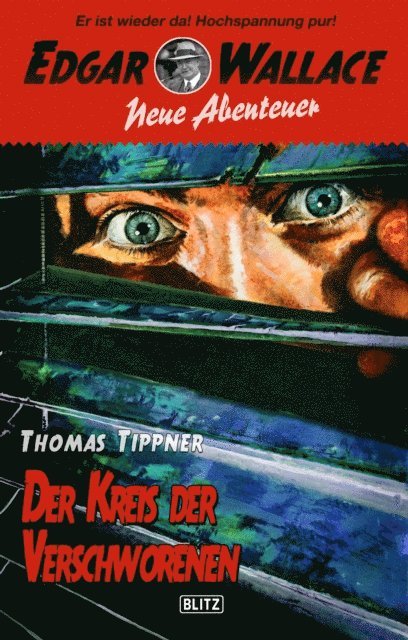 Thomas Tippner - Edgar Wallace - Neue Abenteuer 08: Der Kreis der Verschworenen, E-bok