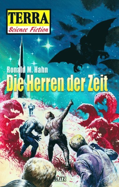 Ronald M. Hahn - Terra - Science Fiction 10: Die Herren der Zeit, E-bok