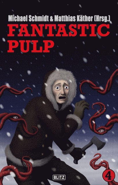 Matthias Kather, Michael Schmidt - Fantastic Pulp 4, E-bok