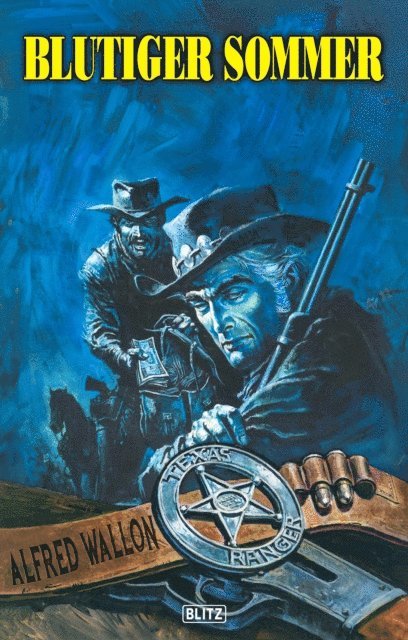 Alfred Wallon - Texas Ranger 15: Blutiger Sommer, E-bok