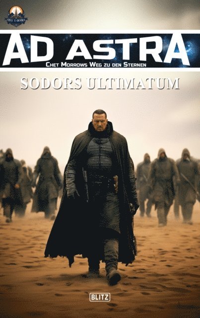 Oliver Muller, Michael Edelbrock - Ad Astra – Chet Morrows Weg zu den Sternen, Neue Abenteuer 13: Sodors Ultimatum, E-bok