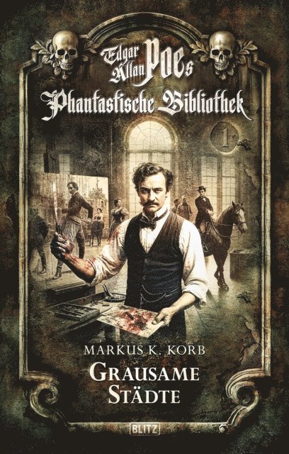 Markus K. Korb - Edgar Allan Poe's Phantastische Bibliothek - Folge 1: Grausame Städte, E-bok