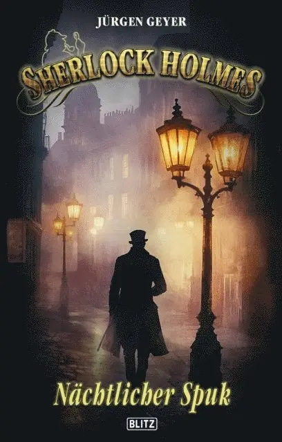 Jurgen Geyer - Sherlock Holmes - Neue Falle 56: Nachtlicher Spuk, E-bok. Tillgänglighet: Lägg i varukorg