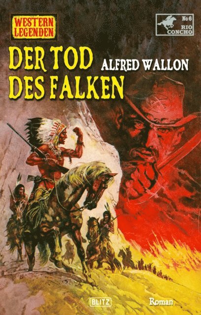 Alfred Wallon - Western Legenden 78: Der Tod des Falken, E-bok