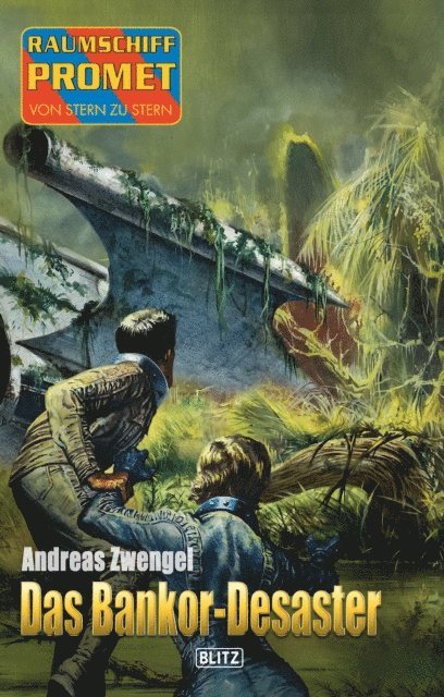 Andreas Zwengel - Raumschiff Promet - Von Stern zu Stern 48: Das Bankor-Desaster, E-bok