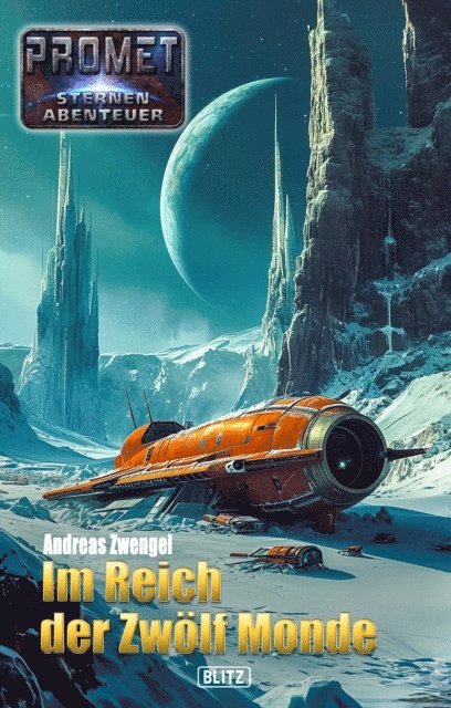 Andreas Zwengel - Raumschiff Promet - Sternenabenteuer 12: Im Reich der Zwölf Monde, E-bok