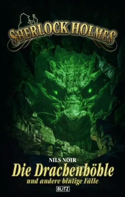 Nils Noir - Sherlock Holmes - Neue Fälle 59: Die Drachenhöhle und andere blutige Fälle, E-bok. Tillgänglighet: Lägg i varukorg