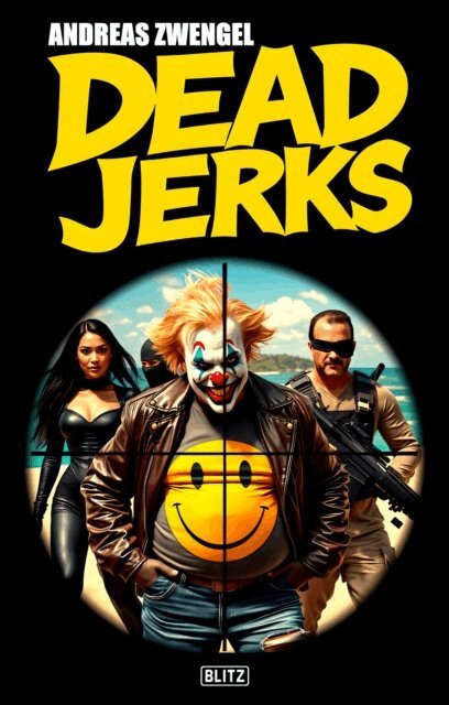 Andreas Zwengel - Dead Jerks, E-bok