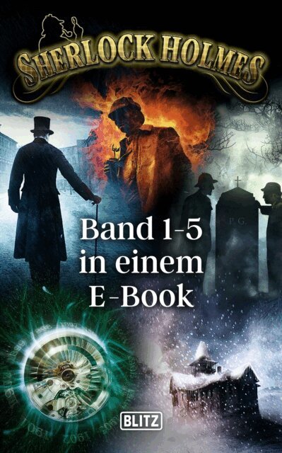 Ralph E. Vaughan, Klaus-Peter Walter, Ronald M. Hahn, J.J. Preyer - Sherlock Holmes - Neue Fälle - Band 1-5 in einem E-Book, E-bok