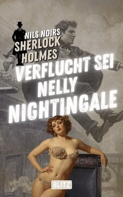 Nils Noir - Verflucht sei Nelly Nightingale (Nils Noirs Sherlock Holmes 26), E-bok. Tillgänglighet: Lägg i varukorg