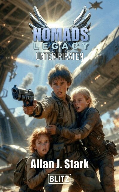 Allan J. Stark - NOMADS Legacy 03: Unter Piraten, E-bok