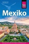 Reise Know-How Reisef�hrer Mexiko kompakt