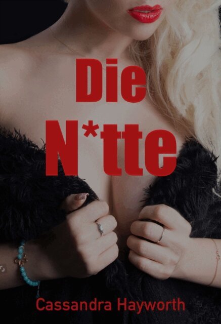 Cassandra Hayworth - Die Nutte, E-bok