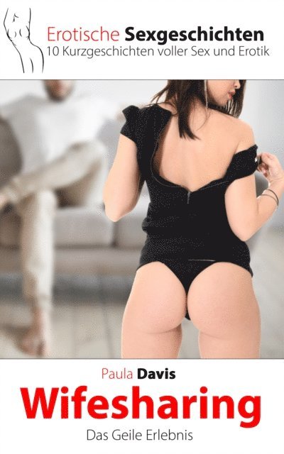 Paula Davis - Erotische Sexgeschichten, E-bok