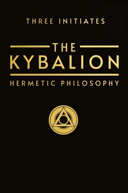 Three Initiates - Kybalion, E-bok