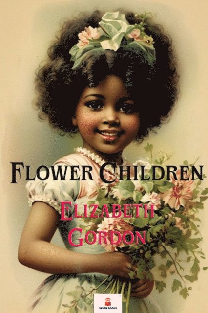 Elizabeth Gordon - Flower Children, E-bok