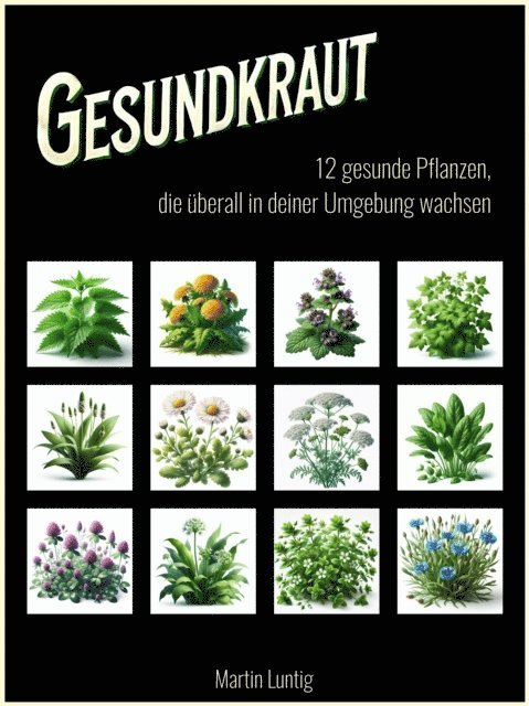 Martin Luntig - Gesundkraut, E-bok. Tillgänglighet: Lägg i varukorg