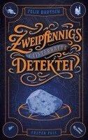 Felix Bartsch - Zweipfennigs geisterhafte Detektei, Häftad